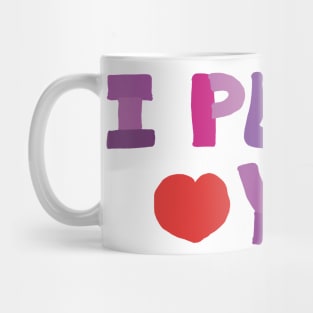 I Purple You. Mug